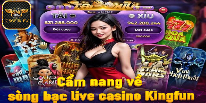 Cẩm nang chung về sân chơi uy tín Live casino Kingfun